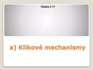a klikov mechanismy