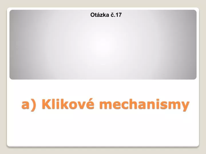 a klikov mechanismy