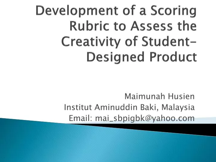development of a scoring rubric to assess the creativity of student designed product
