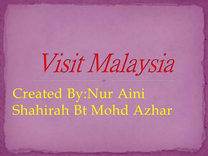 visit malaysia