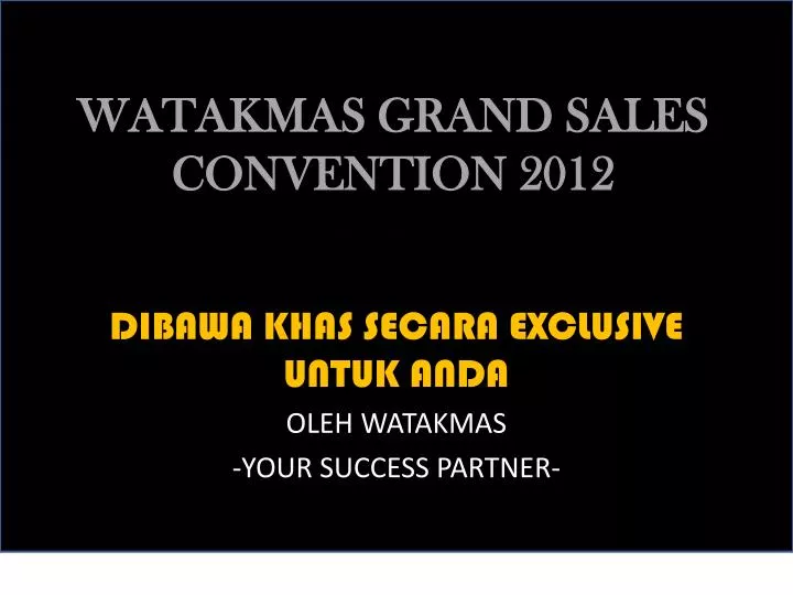 watakmas grand sales convention 2012