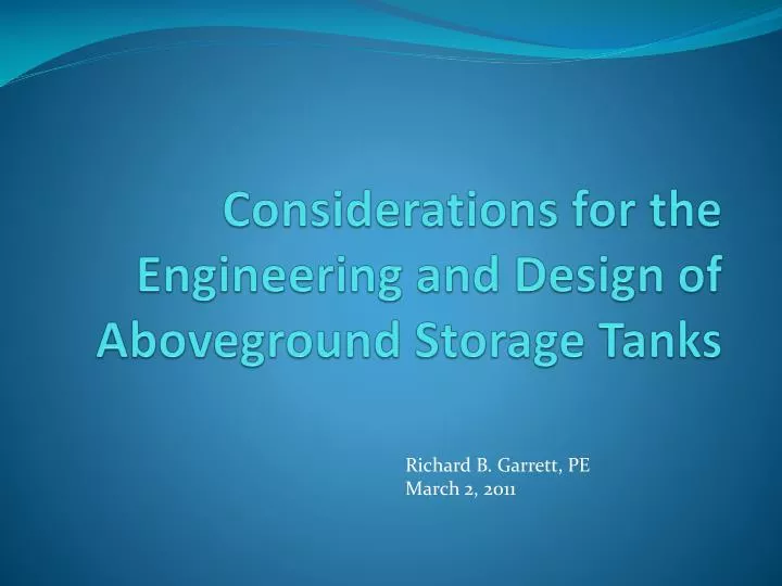 considerations for the engineering and design of aboveground storage tanks