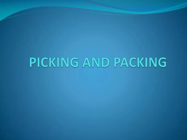 picking and packing