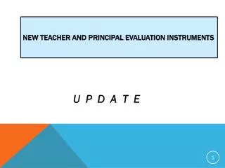 New Teacher and Principal Evaluation Instruments