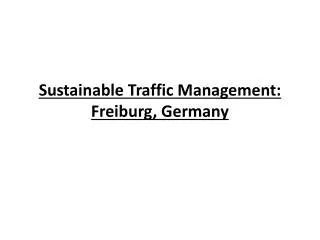 Sustainable Traffic Management: Freiburg, Germany