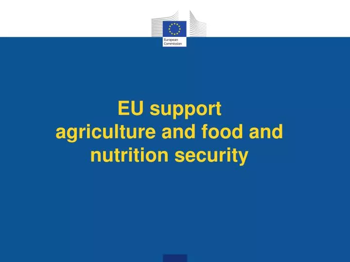 eu support agriculture and food and nutrition security