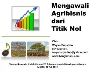 Mengawali Agribisnis dari Titik Nol