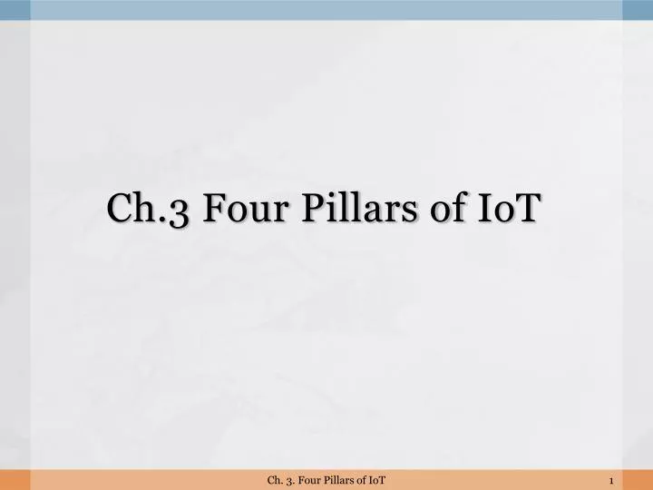 ch 3 four pillars of iot