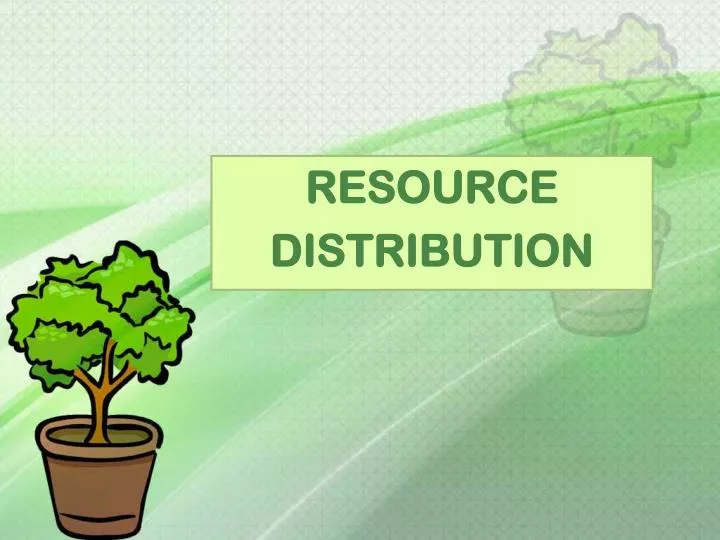 resource distribution