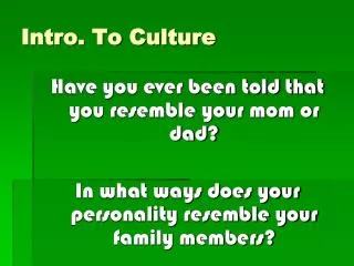 Intro. To Culture