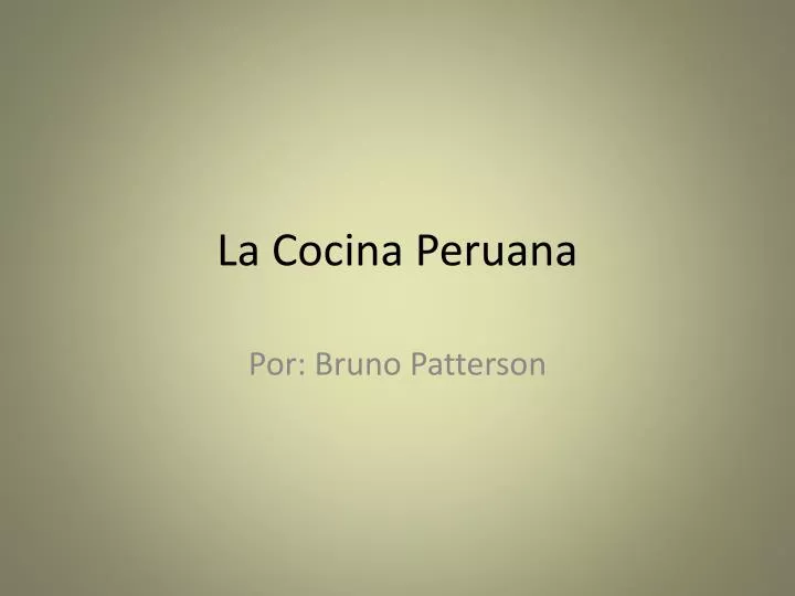 la cocina peruana