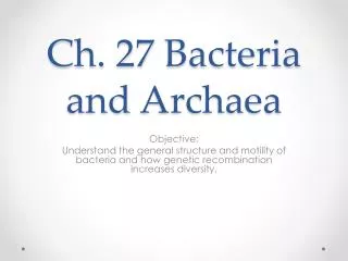 Ch. 27 Bacteria and Archaea