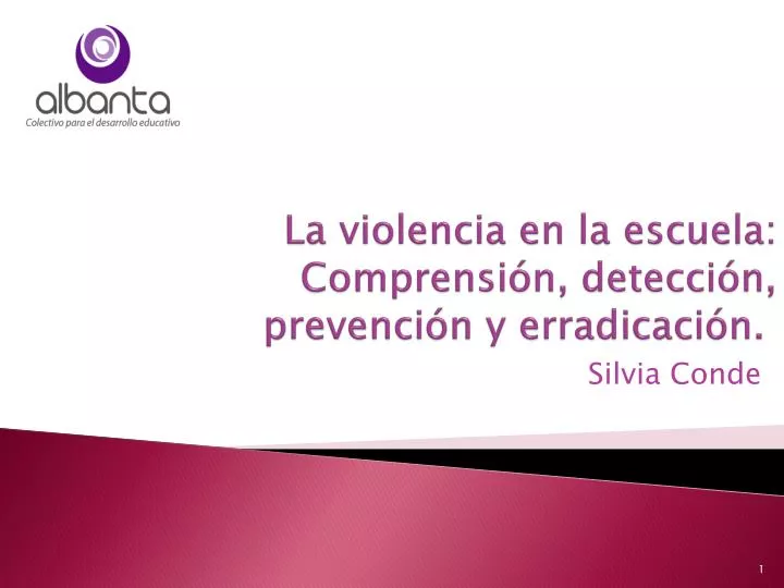 Ppt La Violencia En La Escuela Comprensi N Detecci N Prevenci N Y