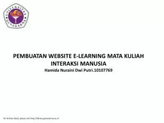 PEMBUATAN WEBSITE E-LEARNING MATA KULIAH INTERAKSI MANUSIA Hamida Nuraini Dwi Putri.10107769
