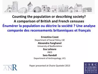 Ernestina Coast Department of Social Policy, LSE Alexandra Fanghanel University of Bedfordshire