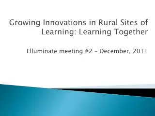 Growing Innovations in Rural Sites of Learning: Learning Together
