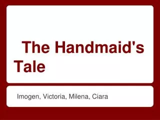 The Handmaid's Tale