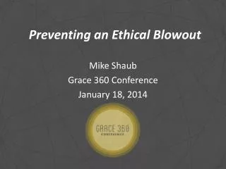 Preventing an Ethical Blowout
