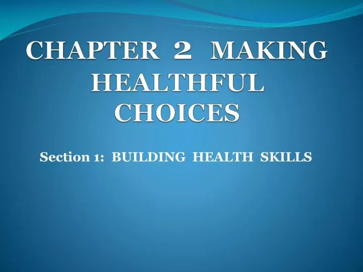 chapter 2 making healthful choices