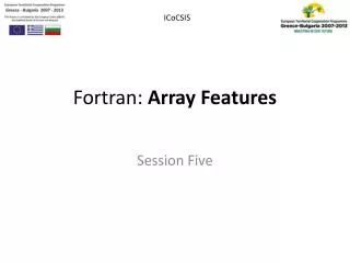 Fortran: Array Features