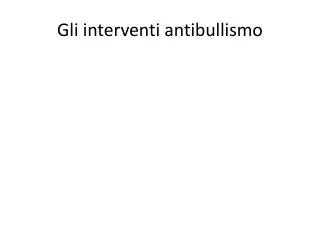 gli interventi antibullismo