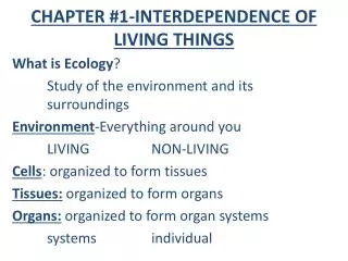 CHAPTER #1-INTERDEPENDENCE OF LIVING THINGS