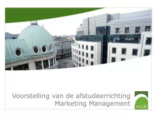 Voorstelling van de afstudeerrichting Marketing Management