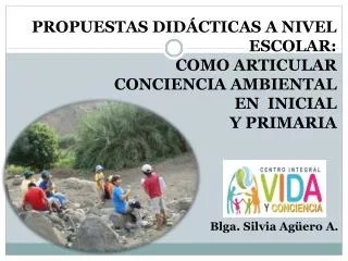 propuestas did cticas a nivel escolar como articular conciencia ambiental en inicial y primaria