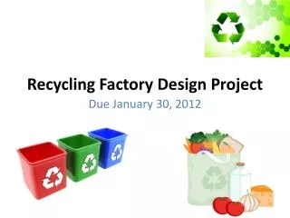 Recycling Factory Design Project