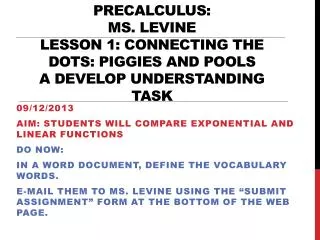 09/12/2013 Aim: Students will compare exponential and linear functions Do Now :