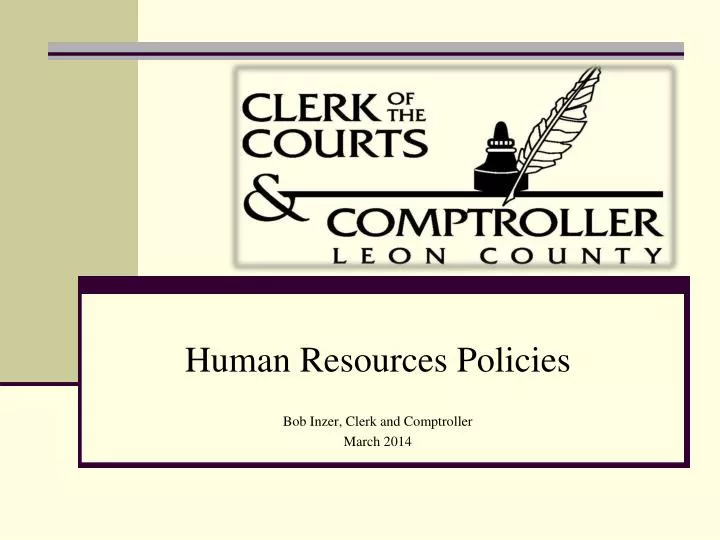 human resources policies bob inzer clerk and comptroller march 2014