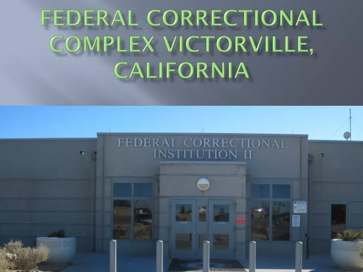 federal correctional complex victorville california