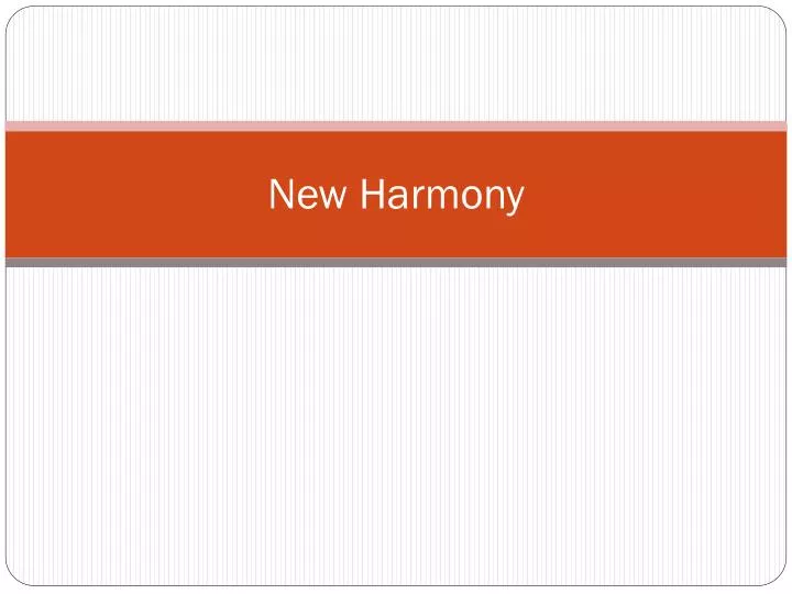 new harmony