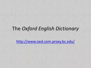 The Oxford English Dictionary