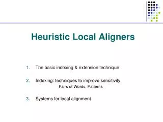 Heuristic Local Aligners
