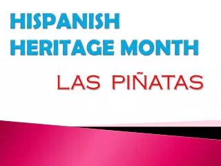 HISPANISH HERITAGE MONTH