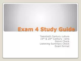 Exam 4 Study Guide