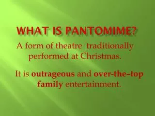 What is Pantomime?