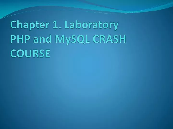 chapter 1 laboratory php and mysql crash course