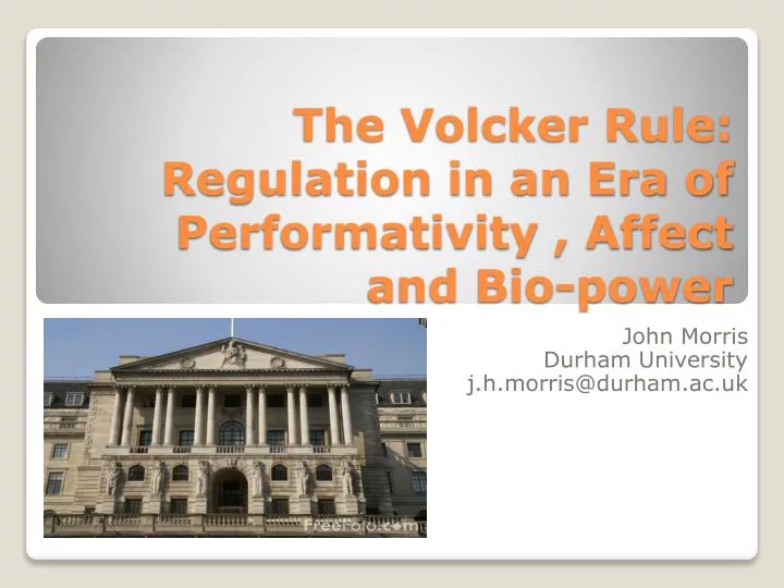 the volcker rule regulation in an era of performativity affect and bio power