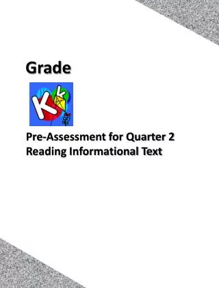 Pre-Assessment for Quarter 2 Reading Informational Text