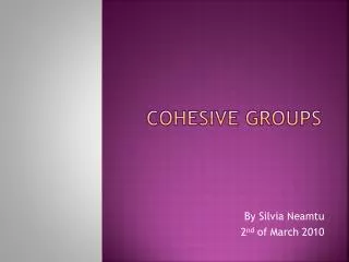 Cohesive Groups