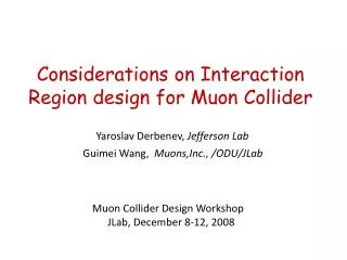 Considerations on Interaction Region design for Muon Collider