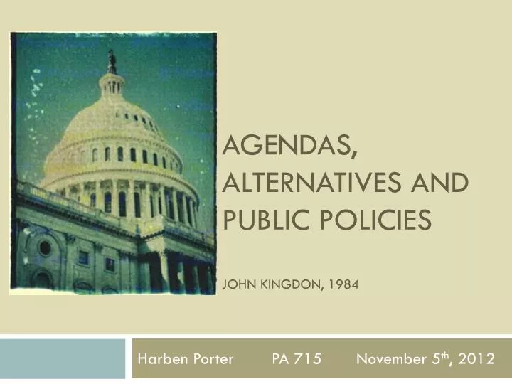 agendas alternatives and public policies john kingdon 1984