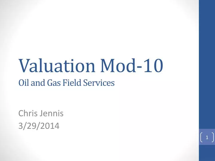 valuation mod 10 oil and gas field services