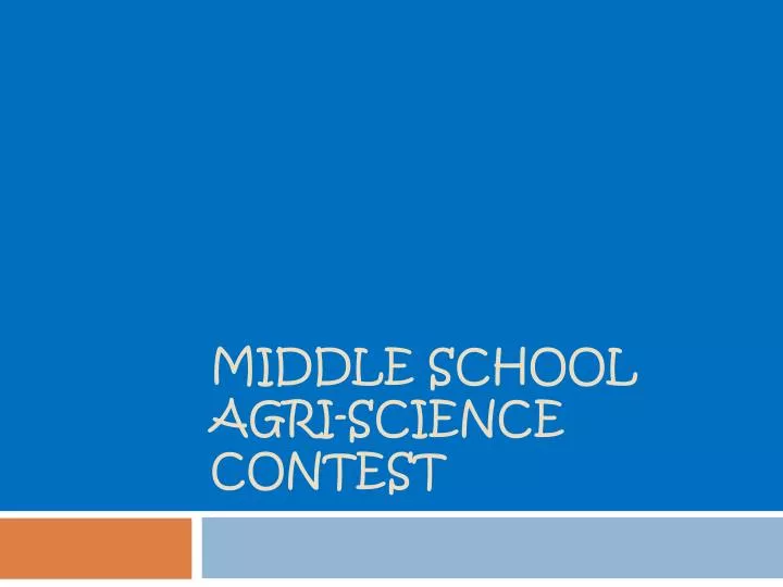 middle school agri science contest