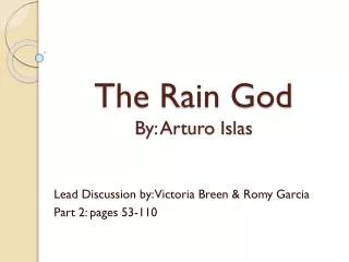 The Rain God B y: Arturo Islas