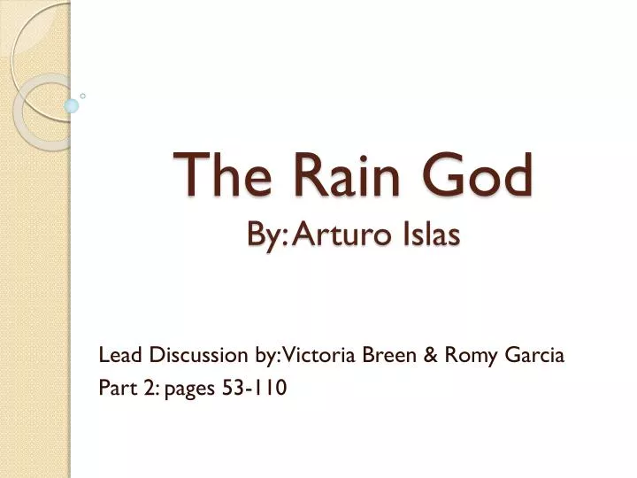 the rain god b y arturo islas