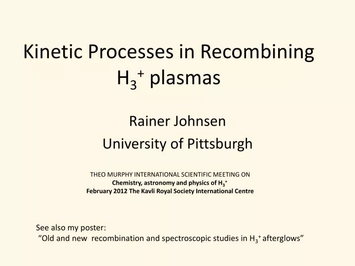 kinetic processes in recombining h 3 plasmas