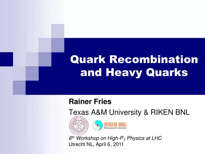 quark recombination and heavy quarks